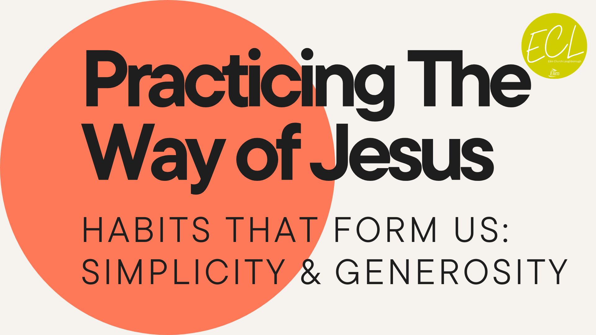 Practicing The Way With Jesus: Simplicity & Generosity 